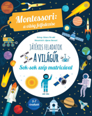Első könyvem a világűrről - Sok színes matricával - Montessori: A világ felfedezése