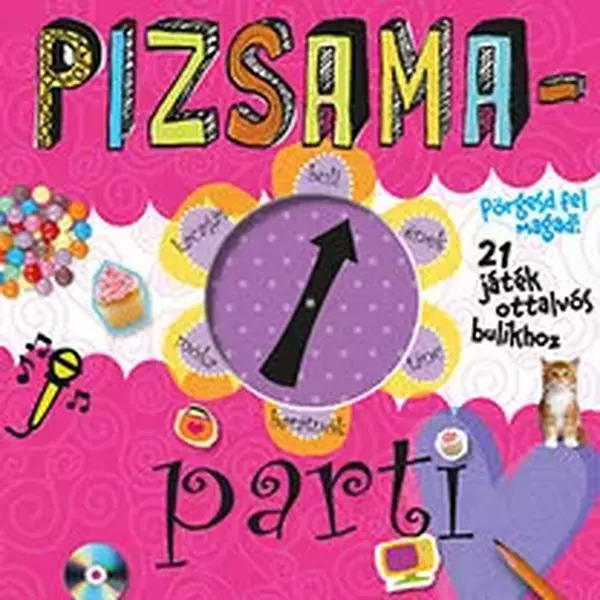 Pizsamaparti - Pörgesd fel magad - 21 játék ottalvós bulikhoz