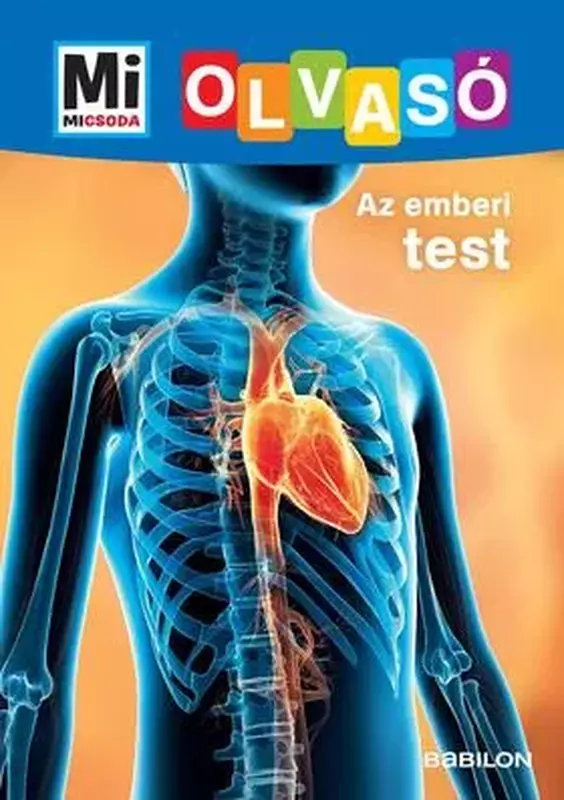 Mi Micsoda Olvasó - Az emberi test