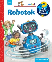 Robotok - Mit? Miért? Hogyan? - Mini 71.
