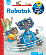 Robotok  - Mit? Miért? Hogyan? - Mini 71.