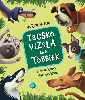 Tacskó, vizsla és a többiek