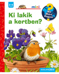 Ki lakik a kertben? - Mit? Miért? Hogyan? - Mini