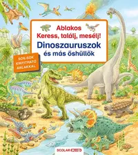 Keress, találj, mesélj! - Ablakos Keress, találj, mesélj! - Dinoszauruszok
