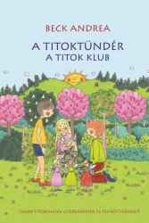 A Titoktündér 2. - A Titok Klub