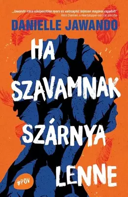 Ha szavamnak szárnya lenne - #POV - Nézd új szemszögből a világot!