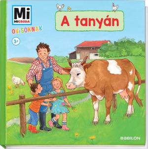 Mi Micsoda Ovisoknak - A tanyán