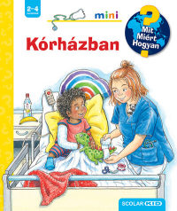 Kórházban - Mit? Miért? Hogyan? - Mini 63.