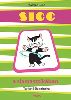 Sicc a slamasztikában