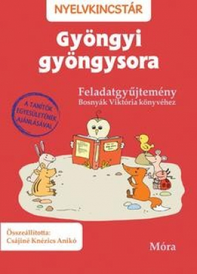 Gyöngyi gyöngysora feladatgyűjtemény - Nyelvkincstár