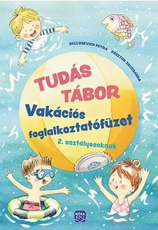 Tudás Tábor 2. - Vakációs foglalkoztatófüzet 2. osztályosoknak