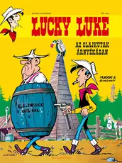 Lucky Luke - Az olajkutak árnyékában