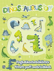 Dinoszauruszok - Foglalkoztatókönyv fényes pufi matricákkal