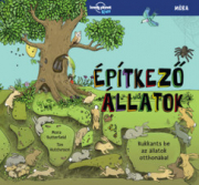 Építkező állatok - Lonely Planet Kids