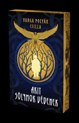 Akit solymok védenek
