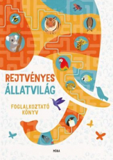 Rejtvényes állatvilág - foglalkoztató könyv