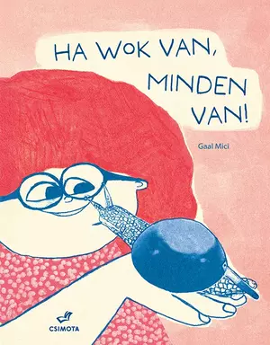 Ha wok van, minden van!