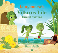 Barátok vagyunk - Vilkó és Lile 2.