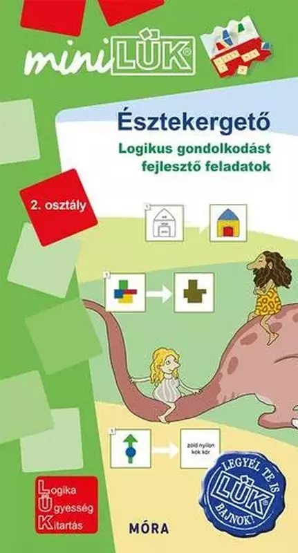 Észtekergető - Logikus gondolkodást fejlesztő feladatok 2. osztály - LDI554 - miniLÜK