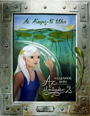 Az álomtündér 2. - Az Árnyas-tó titka