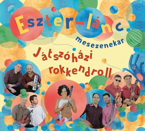 Eszter-lánc: Játszóházi rokkendroll