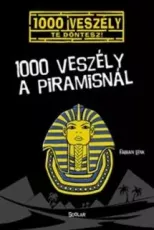 1000 veszély a piramisnál - 1000 veszély - Te döntesz!