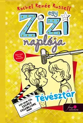Egy Zizi naplója 7. - Tévésztár - Egy nem túl lelkes celebecske meséi
