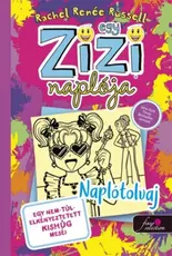 Naplótolvaj - Egy nem túl elkényeztetett kishúg meséi - Egy Zizi naplója 16.