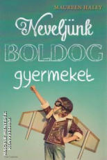 Neveljünk boldog gyermeket!