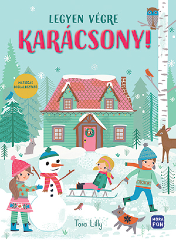 Legyen végre karácsony! - matricás foglalkoztató