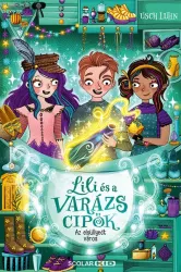 Az elsüllyedt város - Lili és a varázscipők 8.
