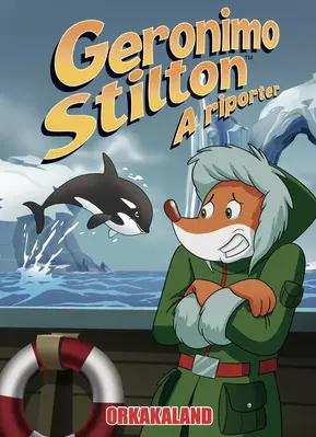 Orkakaland - Geronimo Stilton - A riporter