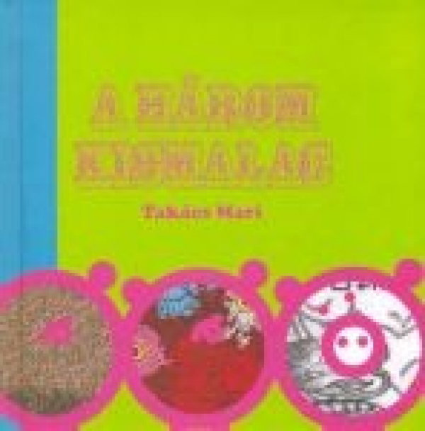 A három kismalac - Takács Mari