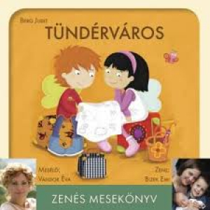 Tündérváros - zenés mesekönyv