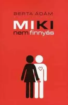 Miki nem finnyás