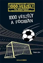 1000 veszély a fociban - 1000 veszély - Te döntesz!