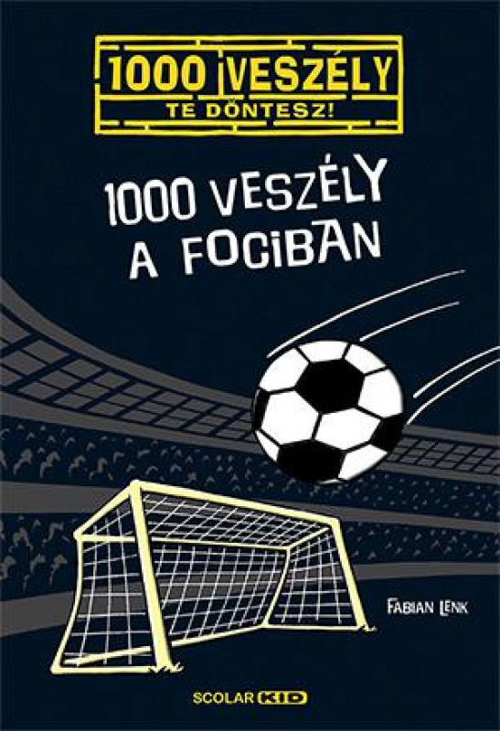 1000 veszély a fociban - 1000 veszély - Te döntesz!