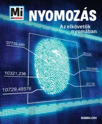 Nyomozás - Az elkövetők nyomában