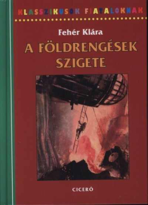 A földrengések szigete - Klasszikusok Fiataloknak