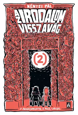 Az irodalom visszavág - A Paradicsomkerttől a Pokol kapujáig - E-book