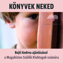 Szeretnéd nyugodtabban, türelmesebben kezelni a gyereked hisztijeit?