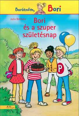 Bori és a szuper születésnap - Barátnőm, Bori regények