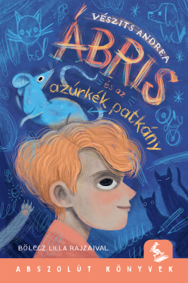 Ábris és az azúrkék patkány - E-book
