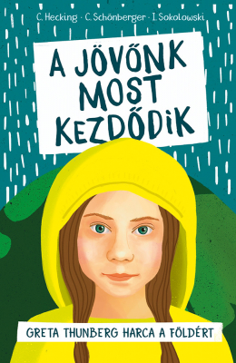 A jövőnk most kezdődik - Greta Thunberg harca a Földért