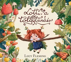 Lotti, a tölgytündér