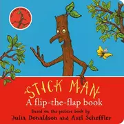 Stick Man - A flip-the-flap book