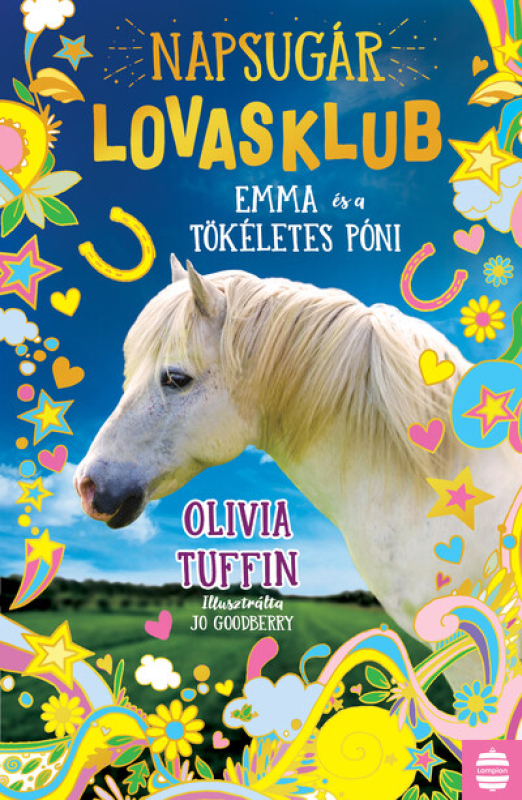 Emma és a tökéletes póni - Napsugár Lovasklub 1.