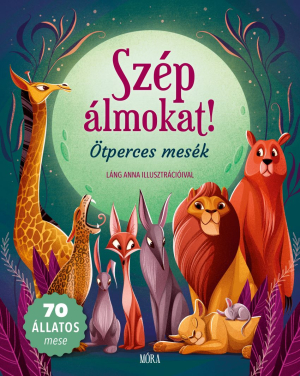 Szép álmokat!  - Ötperces mesék