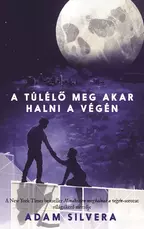 A túlélő meg akar halni a végén