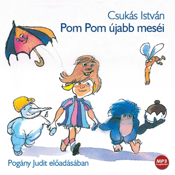 Pom Pom újabb meséi - Hangoskönyv